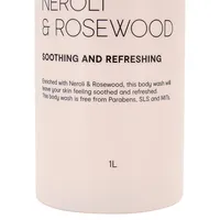 Neroli and Rosewood Soothing and Refreshing Body Wash