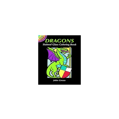 Dragons Stained Glass Coloring Book By John Green