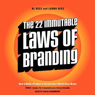 The 22 Immutable Laws of Branding: How to Build a Product or Service Into a World-Class Brand (Compact Disc)