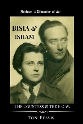 Bisia & Isham: The Countess & the P.O.W. (Paperback)