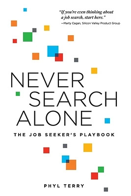 Never Search Alone: The Job Seeker's Playbook (Paperback)