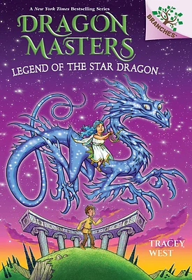 Legend of the Star Dragon: A Branches Book (Dragon Masters #25) (Paperback)