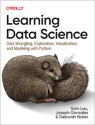 Learning Data Science: Data Wrangling, Exploration, Visualization, and Modeling with Python (Paperback)