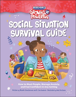 Social Situation Survival Guide: How to Meet People, Manage Anxiety, and Feel Confident in Any Setting (Growing Up Powerful ) (Paperback)