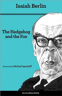 The Hedgehog and the Fox: An Essay on Tolstoy's View of History - Second Edition (Paperback)