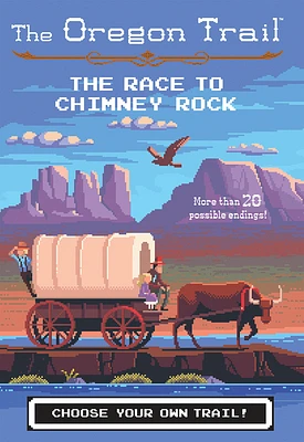 The Oregon Trail: The Race to Chimney Rock (Hardcover)