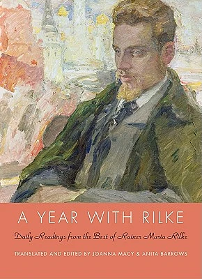 A Year with Rilke: Daily Readings from the Best of Rainer Maria Rilke (Hardcover)