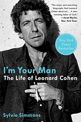 I'm Your Man: The Life of Leonard Cohen (Paperback)