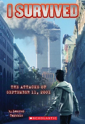 I Survived the Attacks of September 11th, 2001 (I Survived #6) (Paperback)