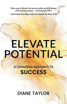 Elevate Potential: A Conscious Approach to Success (Paperback)