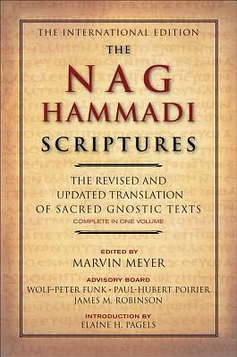 The Nag Hammadi Scriptures: The Revised and Updated Translation of Sacred Gnostic Texts Complete in One Volume (Paperback)