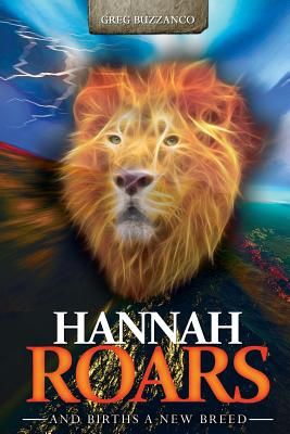 Hannah Roars: And Births a New Breed