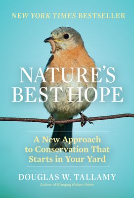 Nature's Best Hope: A New Approach to Conservation That Starts in Your Yard (Hardcover)