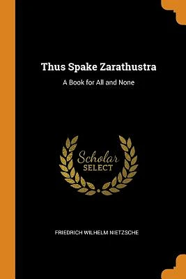 Thus Spake Zarathustra: A Book for All and None (Paperback)