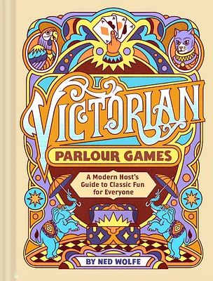 Victorian Parlour Games: A Modern Host’s Guide to Classic Fun for Everyone (Hardcover)