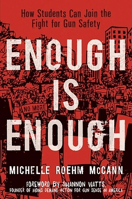 Enough Is Enough: How Students Can Join the Fight for Gun Safety (Hardcover)