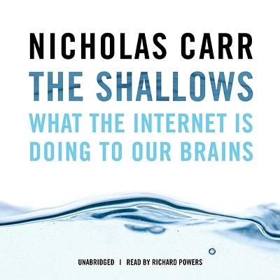 The Shallows: What the Internet Is Doing to Our Brains (MP3 CD)