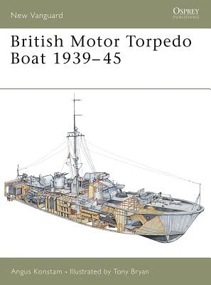 British Motor Torpedo Boat 1939–45 (New Vanguard #74) (Paperback)