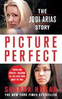 Picture Perfect: The Jodi Arias Story