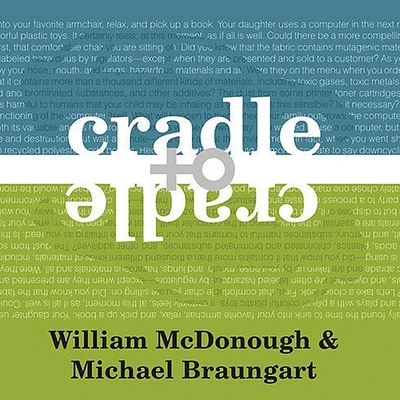 Cradle to Cradle: Remaking the Way We Make Things (MP3 CD)