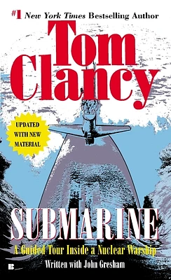 Submarine: A Guided Tour Inside a Nuclear Warship (Tom Clancy's Military Referenc #1) (Mass Market)