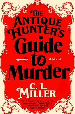 The Antique Hunter's Guide to Murder: A Novel (Antique Hunter's Series #1) (Hardcover)