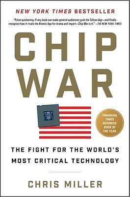 Chip War: The Fight for the World's Most Critical Technology (Hardcover)