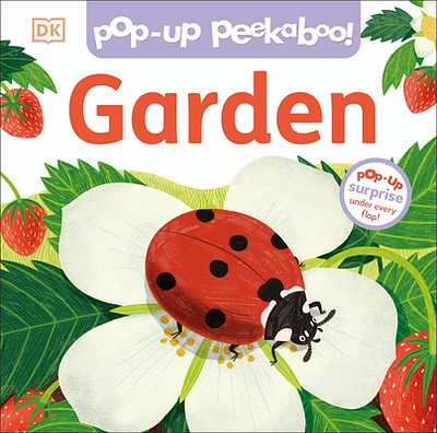 Pop-Up Peekaboo! Garden: Pop-Up Surprise Under Every Flap! (Board book)