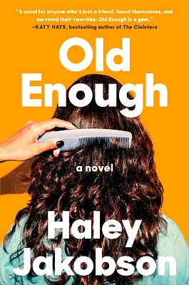 Old Enough: A Novel (Hardcover)