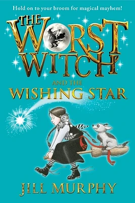 The Worst Witch and the Wishing Star (Hardcover)