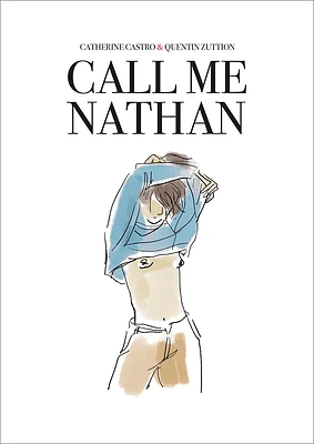 Call Me Nathan: A Graphic Novel (Paperback)