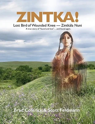 Zintka!: Lost Bird of Wounded Knee