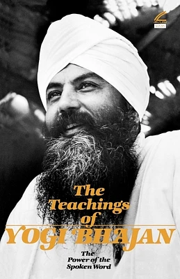 The Teachings of Yogi Bhajan: The Power of the Spoken Word (Paperback)