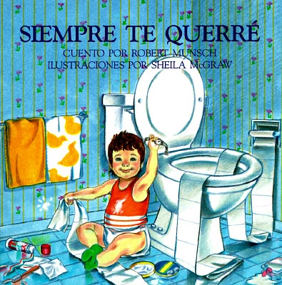 Siempre Te Querre = Love You Forever (Paperback)