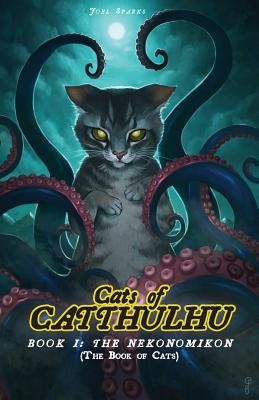 Cats of Catthulhu Book I: The Nekonomikon