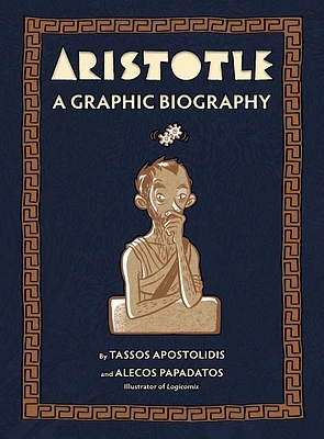 Aristotle: A Graphic Biography (Hardcover)