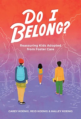 Do I Belong?: Reassuring Kids Adopted from Foster Care (Paperback)