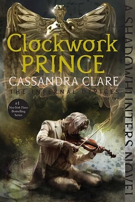 Clockwork Prince (The Infernal Devices #2) (Paperback)