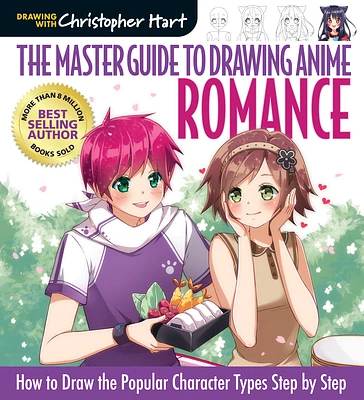 Master Guide to Drawing Anime: Romance: How to Draw the Popular Character Types Step by Step - A How to Draw Anime / Manga Step by Step Book Series (Paperback)