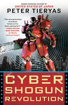 Cyber Shogun Revolution (A United States of Japan Novel #3) (Paperback)