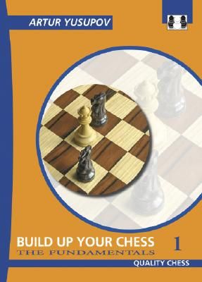 Build Up Your Chess 1: The Fundamentals