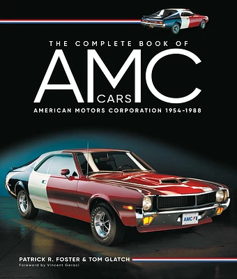 The Complete Book of AMC Cars: American Motors Corporation 1954-1988 (Hardcover)