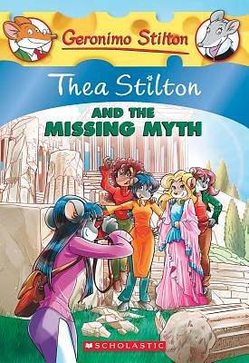 Thea Stilton and the Missing Myth (Thea Stilton #20): A Geronimo Stilton Adventure (Paperback)