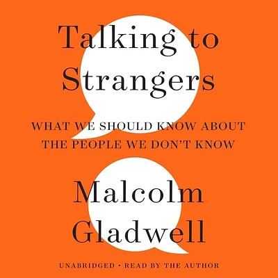 Talking to Strangers: What We Should Know about the People We Don't Know (Compact Disc)