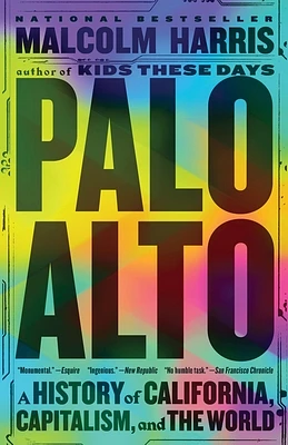 Palo Alto: A History of California, Capitalism