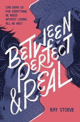 Between Perfect and Real: A Novel (Hardcover)