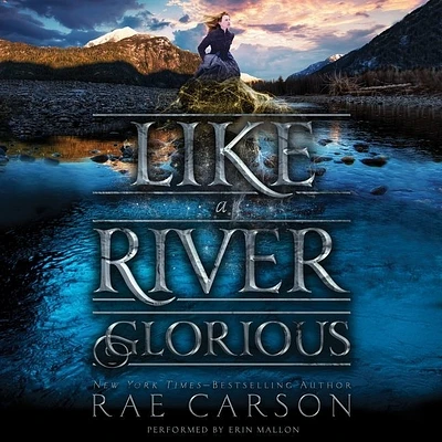 Like a River Glorious (Gold Seer Trilogy #2) (Compact Disc)