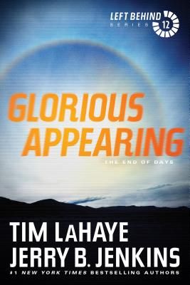 Glorious Appearing: The End of Days (Left Behind #12) (Paperback)