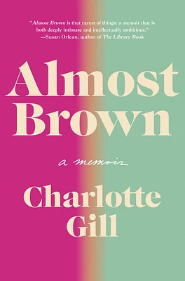 Almost Brown: A Memoir (Hardcover)