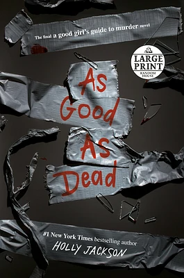 As Good as Dead: The Finale to A Good Girl's Guide to Murder (Large Print / Paperback)